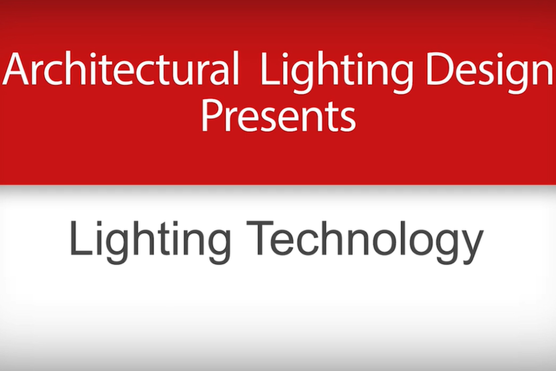 Annette Hladio, Lighting Technology Pt I